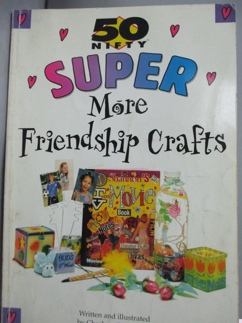 【書寶二手書T1／語言學習_XDY】50 Nifty Super More Friendship Crafts