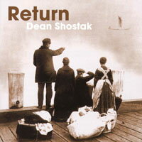 迪恩蕭士塔克：回家的路 Dean Shostak: Return (CD)