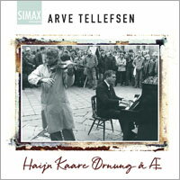 亞弗．泰勒弗森：塵封的珠玉 Arve Tellefsen: Haijn Kaare Ørnung å Æ (CD) 【Simax Classics】