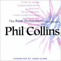 英國皇家愛樂管弦樂團：菲爾．柯林斯名曲集 The Royal Philharmonic Orchestra: Plays Phil Collins (CD)