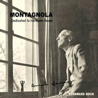 柏爾瓦．柯奇：蒙塔娜拉～向文豪赫曼．赫塞致敬 Bernward Koch: Montagnola~Dedicated to Hermann Hesse (CD)
