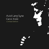 卡蘿姬：舊日時光 限量版 Carol Kidd: Auld Lang Syne ＜Limited Edition＞ (CD)