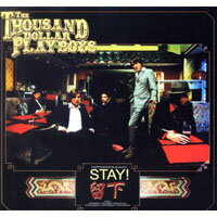 千元鈔花花公子樂團：留下 The Thousand Dollar Playboys: Stay (CD)