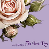 麗茲．瑪登：愛爾蘭玫瑰 Liz Madden: The Irish Rose (CD)【San Juan Music】