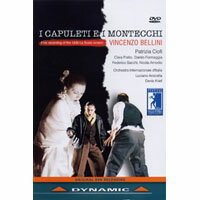 貝里尼：歌劇《卡普烈與蒙太奇家族》 Vincenzo Bellini: I Capuleti e I Montecchi (DVD)【Dynamic】