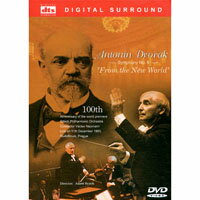 波希米亞的呼喚~德佛乍克 第九號交響曲：新世界~世界首演百年紀念音樂會 Antonín Dvořák: Symphony No.9 ＂From the New World＂ ~100th Anniversary of the world premiere~ (DVD)