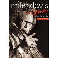 麥爾．戴維斯：Live精選 Miles Davis: Live at Montreux Best of - Highlights (DVD) 【Evosound】