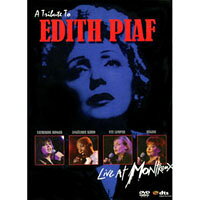 群星紀念艾迪絲．皮雅夫 V.A.: A Tribute To Edith Piaf - Live at Montreux 2004 (DVD) 【Evosound】