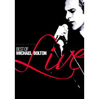 麥可波頓最精選 Michael Bolton: Best Of Michael Bolton Live (DVD) 【Evosound】