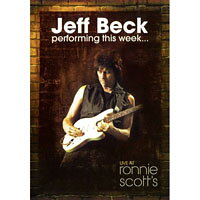 傑夫．貝克：現場演唱會 Jeff Beck: Performing This Week - Live at Ronnie Scott's (DVD) 【Evosound】