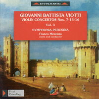 大師的禮讚 – 維歐提小提琴協奏曲全集3 G. Battista Viotti: Complete violin concertos (Vol.3) (CD)【Dynamic】