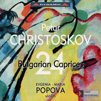 克利斯托斯可夫：24首保加利亞隨想曲 Christoskov: 24 Bulgarian Caprices For Solo Violin (2CD)【Dynamic】