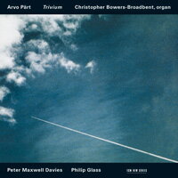 阿爾沃．帕爾特 Arvo Pärt & Peter Maxwell Davies & Philip Glass: Trivium (CD) 【ECM】