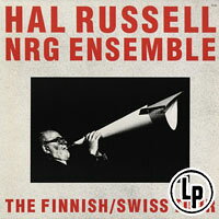 Hal Russell NRG Ensemble: The Finnish / Swiss Tour (Vinyl LP) 【ECM】