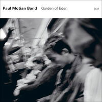 保羅．莫頓樂團 Paul Motian Band: Garden of Eden (CD) 【ECM】