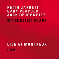 奇斯．傑瑞特三重奏：我愚蠢的心 Keith Jarrett Trio: My Foolish Heart (2CD)【ECM】