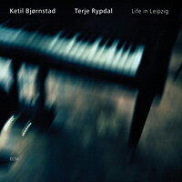 凱特爾．畢卓斯坦：生活在萊比錫 Ketil Bjørnstad / Terje Rypdal: Life in Leipzig (CD) 【ECM】