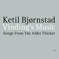 凱特爾．畢卓斯坦：赤楊叢之歌 Ketil Bjørnstad: Vinding's Music - Songs From The Alder Thicket (2CD) 【ECM】