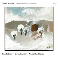 Giya Kancheli: Themes from the Songbook (CD) 【ECM】