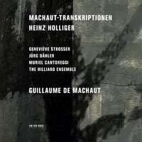 亨氏．霍利格：馬肖轉錄集 Heinz Holliger: Machaut-Transkriptionen (CD) 【ECM】