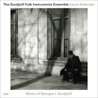 The Gurdjieff Folk Instruments Ensemble: Levon Eskenian (CD) 【ECM】