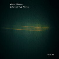<br/><br/>  維克多．克辛尼：波紋之間 Victor Kissine: Between Two Waves (CD) 【ECM】<br/><br/>