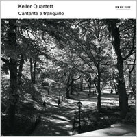 <br/><br/>  凱勒四重奏：平靜的如歌 Keller Quartett: Cantante e tranquillo (CD) 【ECM】<br/><br/>