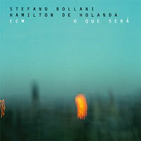 史帝法諾．柏那尼：安特衛普熱演 Stefano Bollani / Hamilton de Holanda: O que será (CD) 【ECM】