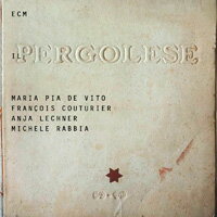 瑪麗亞．皮婭．德．維托：裴高雷西現代之聲 Maria Pia De Vito: Il Pergolese (CD) 【ECM】