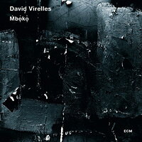 大衛．維勒萊斯：非洲古巴儀式 David Virelles: Mbókò - Sacred Music for Piano, Two Basses, Drum Set and Biankoméko Abakuá (CD) 【ECM】