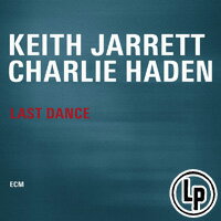 奇斯．傑瑞特／查理．海登：最後一支舞 Keith Jarrett / Charlie Haden: Last Dance (2Vinyl LP) 【ECM】