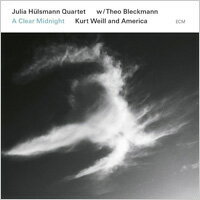 茱莉亞．荷斯曼四重奏／希歐．布雷克門：晴朗午夜 Julia Hülsmann Quartet / Theo Bleckmann: A Clear Midnight - Kurt Weill and America (CD) 【ECM】