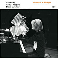 卡拉．佈雷ECM三重奏：時光流逝 Carla Bley / Andy Sheppard / Steve Swallow: Andando el Tiempo (CD) 【ECM】