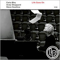 卡拉．佈雷ECM三重奏：日子繼續 Carla Bley, Andy Sheppard, Steve Swallow: Life Goes On (Vinyl LP) 【ECM】