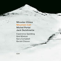 米拉斯拉夫．維特斯：山之呼喚 Miroslav Vitous: Mountain Call (CD) 【ECM】