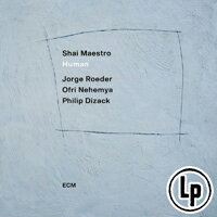 夏伊．馬斯特洛四重奏：人類 Shai Maestro, Jorge Roeder, Ofri Nehemya, Philip Dizack: Human (Vinyl LP) 【ECM】
