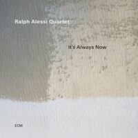 拉爾夫．阿萊西四重奏：片刻即永恆 Ralph Alessi Quartet: It's Always Now (CD) 【ECM】