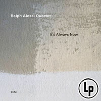 拉爾夫．阿萊西四重奏：片刻即永恆 Ralph Alessi Quartet: It's Always Now (Vinyl LP) 【ECM】