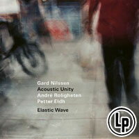 賈德．尼爾森與聯合聲學：彈性聲波 Gard Nilssen Acoustic Unity: Elastic Wave (Vinyl LP) 【ECM】