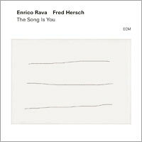 恩利科．拉瓦＆佛萊德．赫許：此歌如你 Enrico Rava, Fred Hersch: The Song Is You (CD) 【ECM】