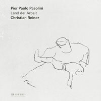皮耶．保羅．帕索里尼：勞動之國 Pier Paolo Pasolini: Land der Arbeit (CD) 【ECM】