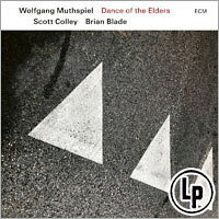 沃爾夫岡．馬斯俾爾三重奏：長者之舞 Wolfgang Muthspiel / Scott Colley / Brian Blade: Dance Of The Elders (Vinyl LP) 【ECM】