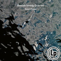 丹麥弦樂四重奏：龍骨之路 Danish String Quartet: Keel Road (Vinyl LP) 【ECM】