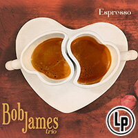 鮑布．詹姆斯：濃縮咖啡 Bob James: Espresso (Vinyl LP) 【Evosound】