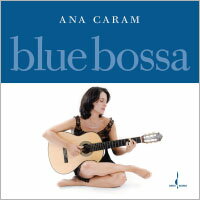 安娜．卡蘭：幽幽淡藍 Ana Caram: Blue Bossa (White Vinyl LP) 【Evosound】
