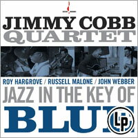 吉米．柯布四重奏：藍色調調 Jimmy Cobb Quartet: Jazz In The Key of Blue (Blue Vinyl LP)【Chesky】