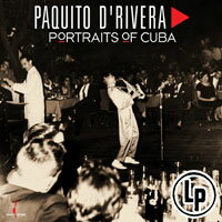 帕奎多．德瑞維拉：古巴肖像 Paquito D'Rivera: Portraits of Cuba (Vinyl LP) 【Chesky】