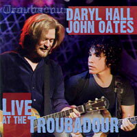 霍爾與奧茲：《吟唱詩人》現場演唱會 Daryl Hall & John Oates: Live at the Troubadour (2CD+1DVD) 【Evosound】