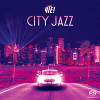 4te!：城市爵士 City Jazz (SACD) 【Evosound】
