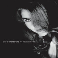 <br/><br/>  香朵：我們的時光 Chantal Chamberland: This is Our Time (CD) 【Evosound】<br/><br/>